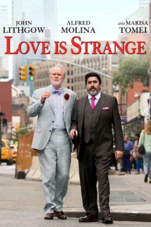 Love Is Strange (2014) 250MB BRRip 480P English ESubs | Downloadhub Poster Of Hollywood Film Love Is Strange (2014) In 300MB Compressed Size PC Movie Free Download At downloadhub.in